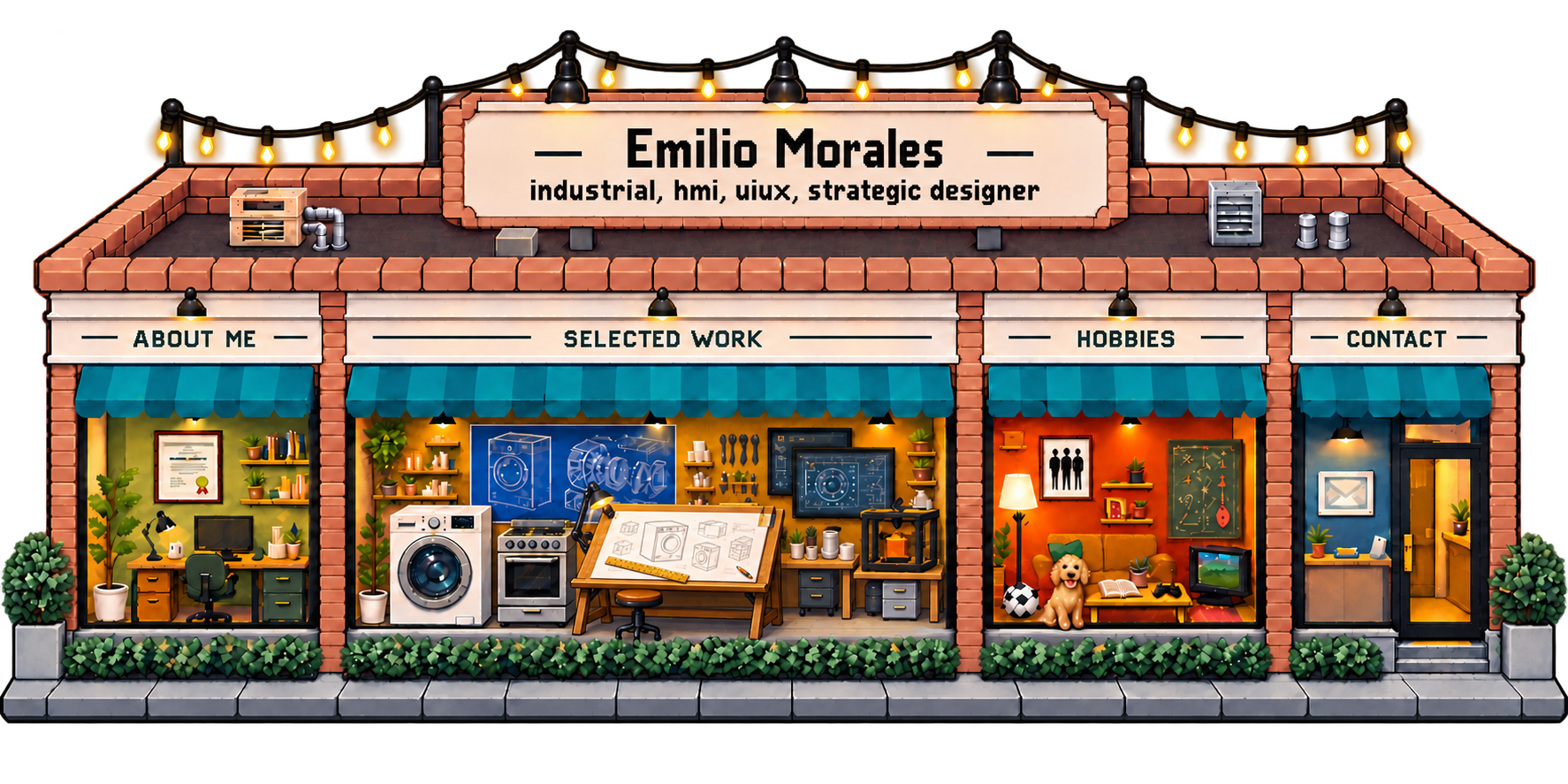 Emilio Morales — industrial, hmi, uiux, strategic designer. A brick studio with an About Me office, appliance design and sketching workshop, hobbies lounge and contact entrance.
